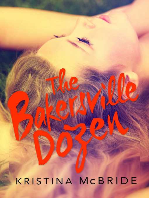 Title details for The Bakersville Dozen by Kristina McBride - Available